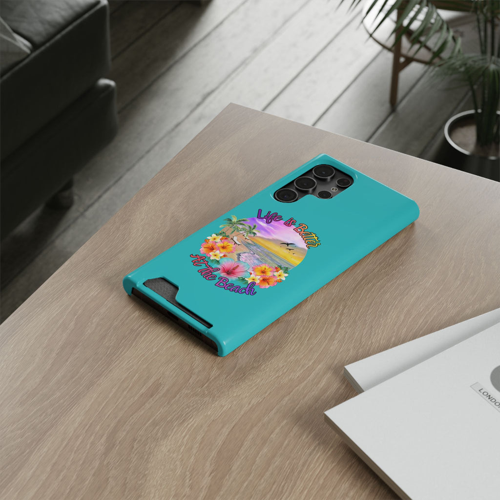 Phone Case with Card Holder — "Life Is Better At the Beach" Tropical Sunset Design